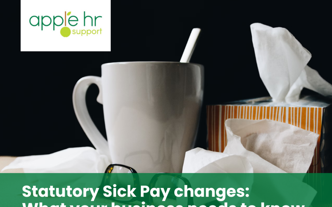 Statutory Sick Pay changes – what your business needs to know